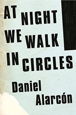 At Night We Walk in Circles by Alarc�n, Daniel 0007517394 FREE Shipping