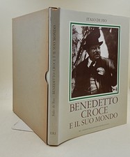 Benedetto Croce e il suo mondo