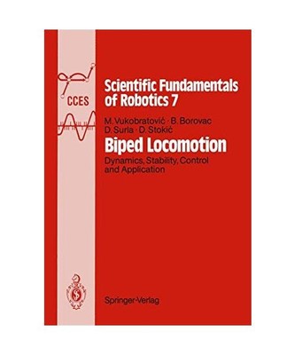 Biped Locomotion: Dynamics, Stability, Control and Application