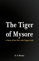 G. A Henty | The Tiger Of Mysore | Taschenbuch | Englisch (2017)