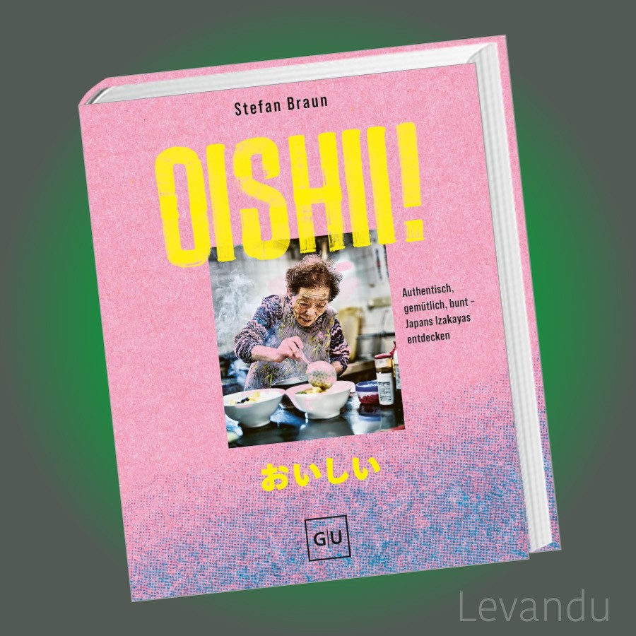 Oishii! | Izakaya-Kochbuch - Japanische Küche - Authentisch, gemütlich, bunt
