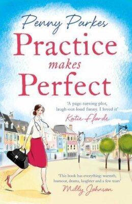 Practice Makes Perfect (The Larkford Series) By Penny Parkes