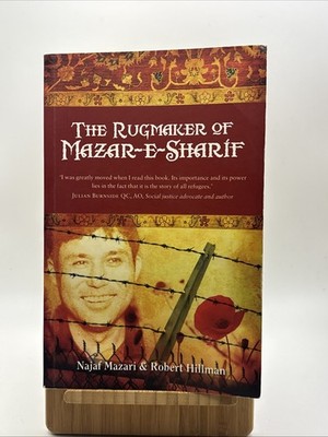 The Rugmaker of Mazar-e-Sharif by Robert Hillman, Najaf Mazari (Paperback, 2011)
