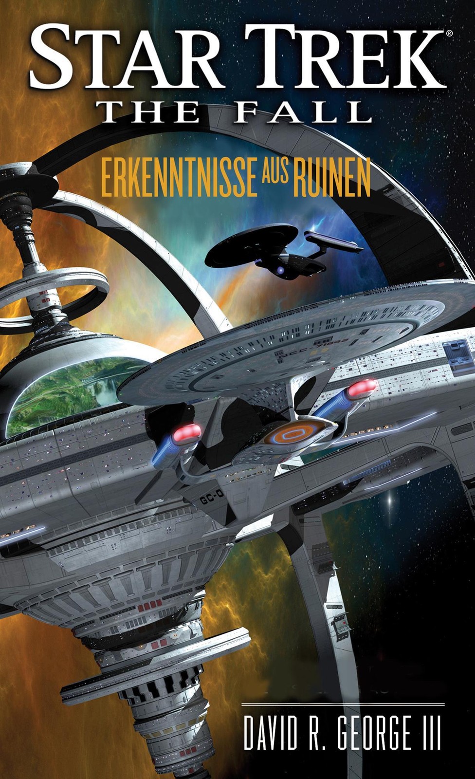 Star Trek - The Fall 01: Erkenntnisse aus Ruinen David R. George III