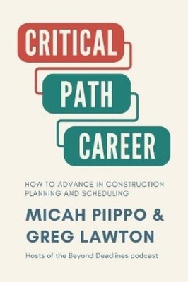 Greg Lawton Micah Piippo The Critical Path Career (Taschenbuch)