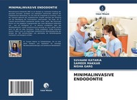 Minimalinvasive Endodontie Sameer Makkar