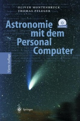 Astronomie mit dem Personal Computer by Oliver Montenbruck HARDBACK