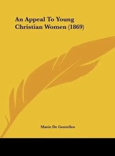 Marie De Gentelles | An Appeal To Young Christian Women (1869) | Buch | Englisch