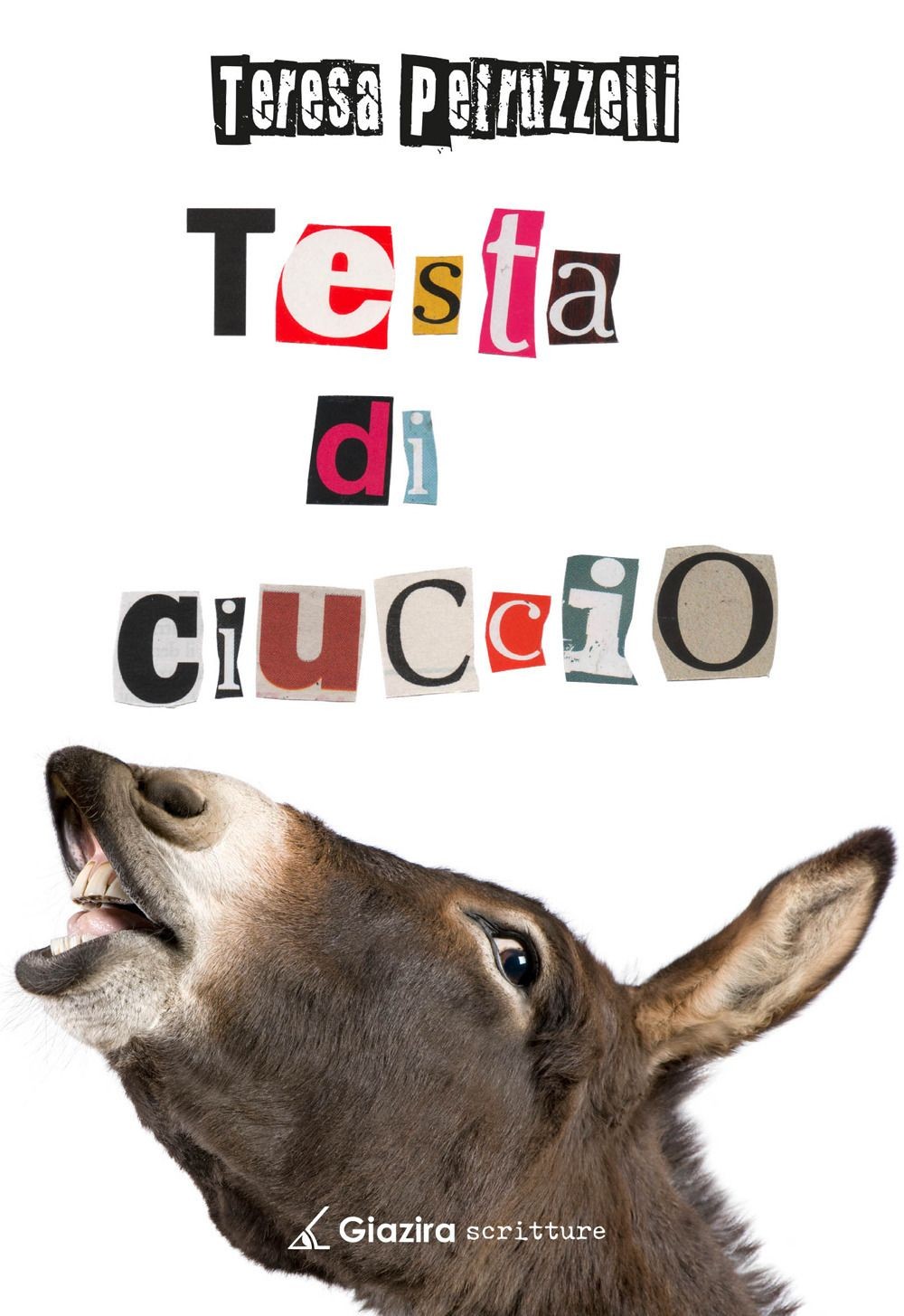 Libri Teresa Petruzzelli - Testa Di Ciuccio