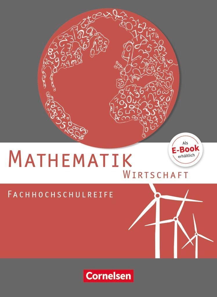 Mathematik Fachhochschulreife Wirtschaft. Schülerbuch Elke Effert