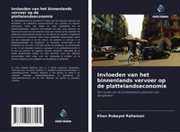 Khan Rubayet Rahaman (U. A.) | Invloeden Van Het Binnenlands Vervoer Op De...