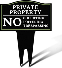 Private Property No Trespassing, No Soliciting and No Loitering Signs with Stake