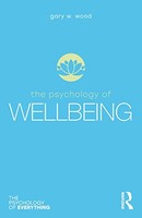 Gary W. Wood - Psychology Of Wellbeing - Paperback - G245Z