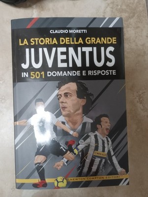 MORETTI - DIE GESCHICHTE DES GROSSEN JUVENTUS IN 501 FRAGEN UND ANTWORTEN - 2019 (CT)