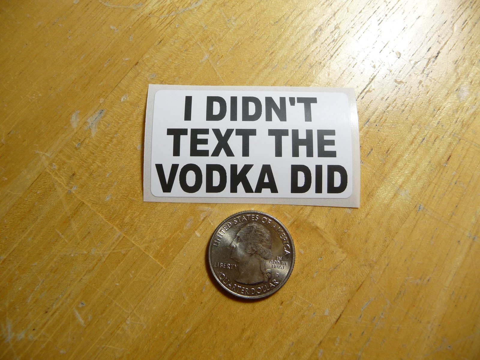 Vodka Did It Decal Bulk Pack 1-50 Available