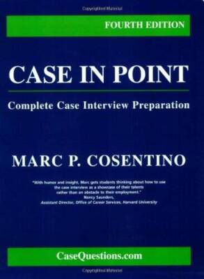 Case in Point: Complete Case Interview  Preparation, Fourth Edition - GOOD