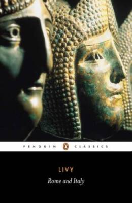 Rome and Italy: Books VI-X of the History of Rome from its Foundati - ACCEPTABLE