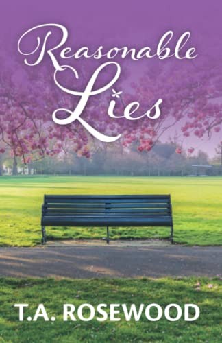 Reasonable Lies: A fictional story about a woman's struggle to p