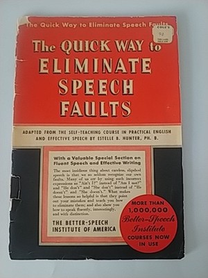 Self Help Guide ''Eliminate Speech Faults'' Better Speech Institute  - 1944