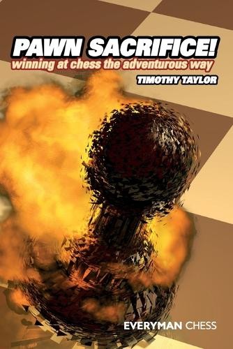 Pawn Sacrifice! by Timothy Taylor - 9781857445657