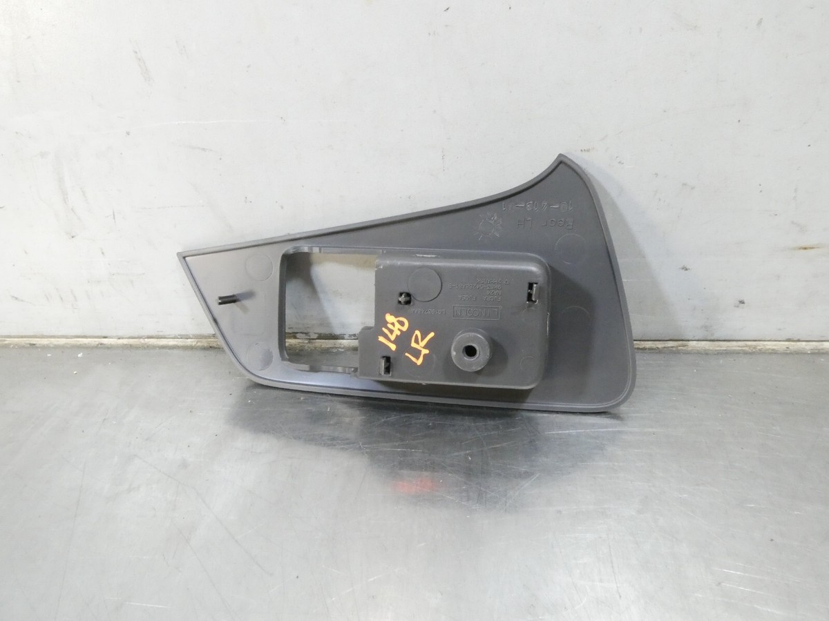 07 - 12 LINCOLN MKZ LEFT DRIVER REAR INTERIOR DOOR HANDLE BEZEL