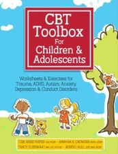 CBT Toolbox for Children and Adolescents: Over 220 Worksheets & Exercises - GOOD