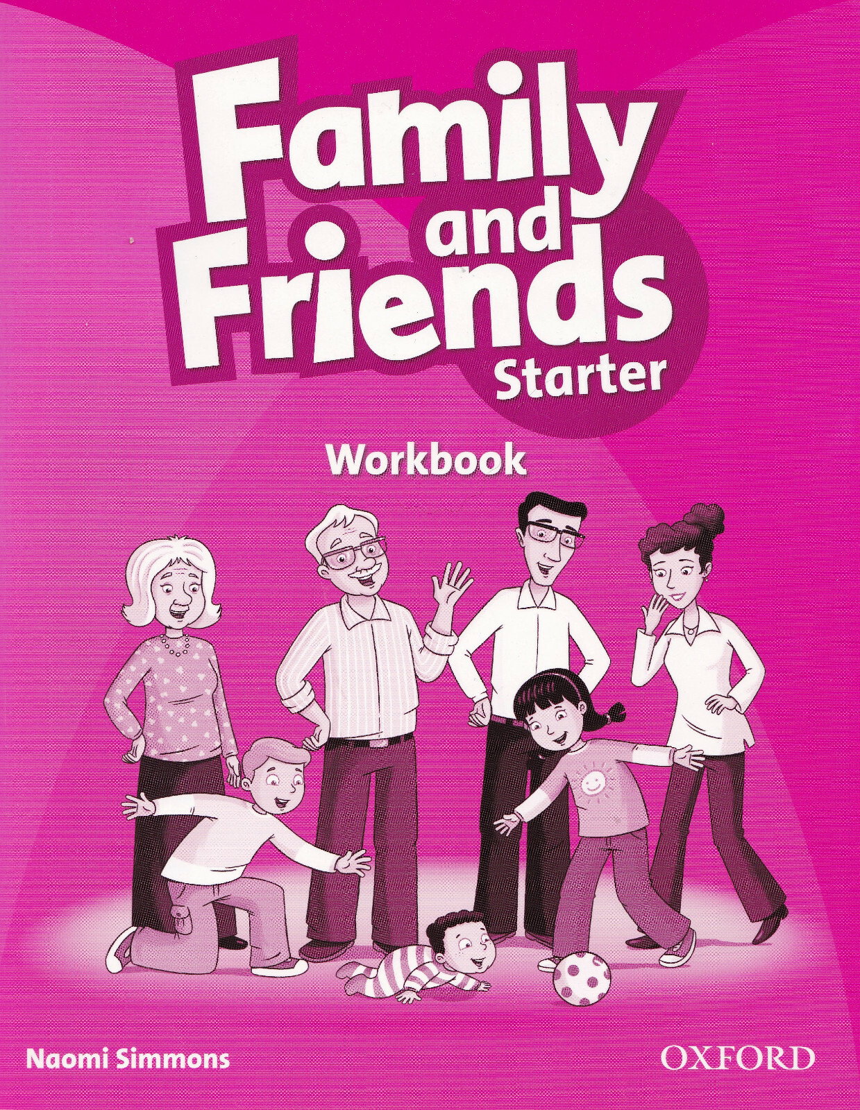 Oxford FAMILY AND FRIENDS STARTER Workbook NAOMI SIMMONS @NEW@ 9780194813204