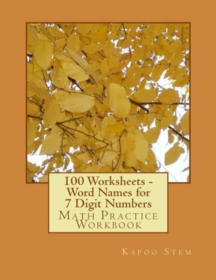 100 worksheets word names for 7 digit numbers math practice workbook volu ebay