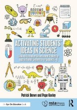 Patrick Brown Page Keeley Activating Students' Ideas in Science (Paperback)