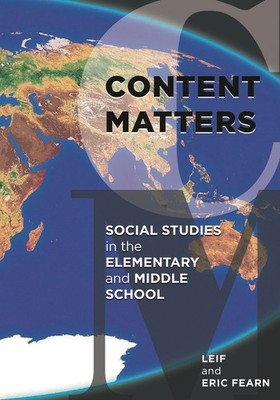 Content Matters: Social Studies In The Elementary And Middle...