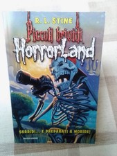 SORRIDI …E PREPARATI A MORIRE! Piccoli brividi Horrorland N 8 - Stine - 2009