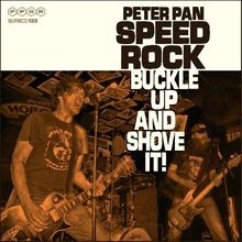 Buckle Up and Shove It von Peter Pan Speedrock | CD | Zustand sehr gut