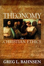 Theonomy in Christian Ethics, Bahnsen, Greg L.
