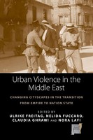 Ulrike Freitag (U. A.) | Urban Violence In The Middle East | Taschenbuch (2020)