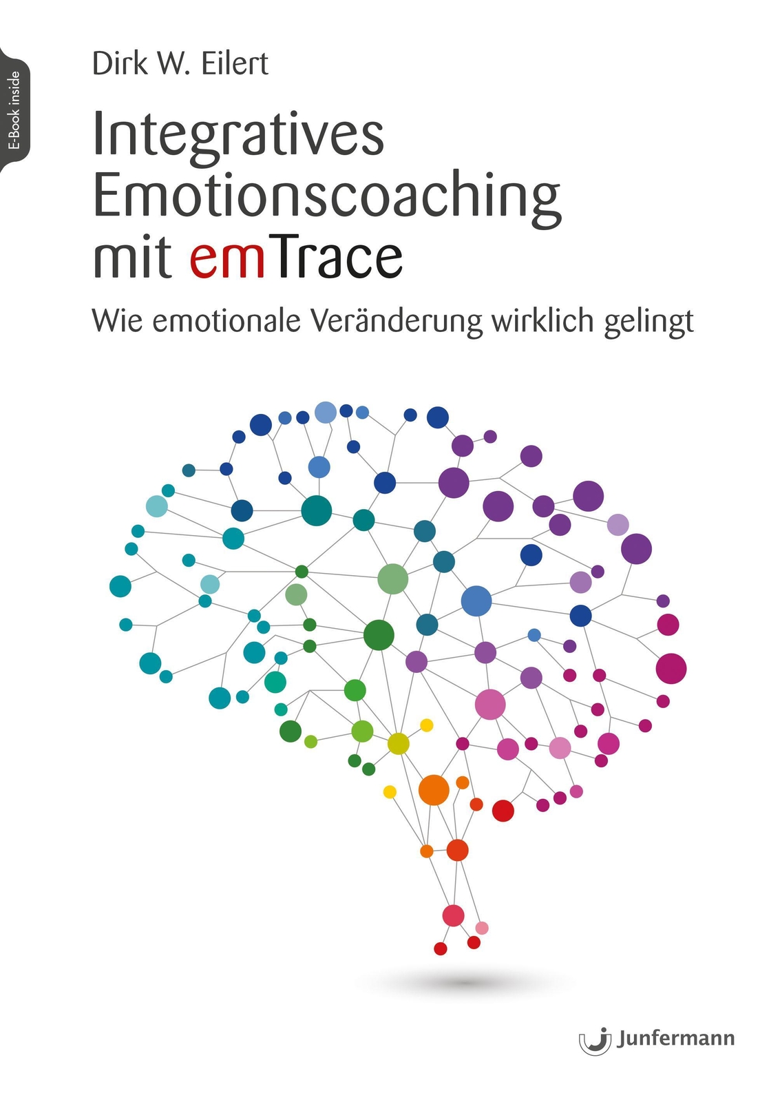 Thumbnail - Dirk Eilert | Integratives Emotionscoaching Mit Emtrace | Taschenbuch