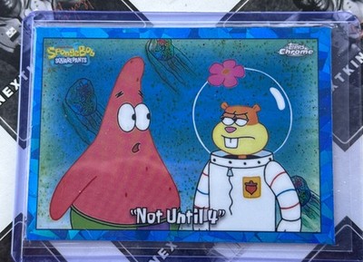 2025 Topps Chrome SpongeBob SquarePants Sapphire Not Until 4 #91