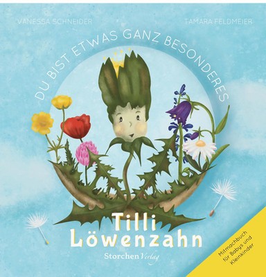 Du bist etwas ganz Besonderes Tilli Löwenzahn | Vanessa Schneider | Buch | 16 S.