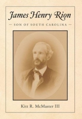 McMaster - James Henry Rion  Son of South Carolina - New hardback or c - X555z