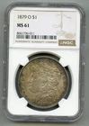 1879 O Morgan Silver Dollar NGC MS 61