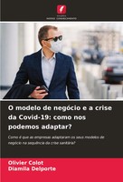Olivier Colot (U. A.) | O Modelo De NegóCio E A Crise Da Covid-19: Como Nos...