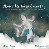 Amen Kaur | Raise Me With Empathy | Taschenbuch | Englisch (2022) | FriesenPress