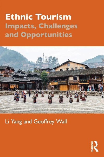 Ethnic Tourism | Li Yang (U. A.) | Impacts, Challenges And Opportunities | Buch-image