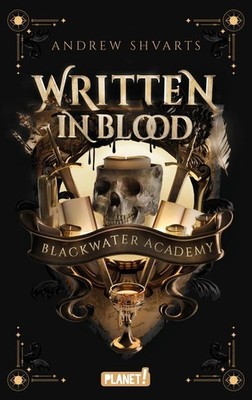 Written in Blood | Andrew Shvarts | deutsch | It Ends in Fire
