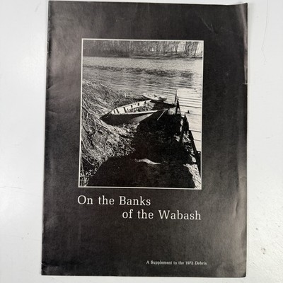 On the Banks of the Wabash 1972 Debris Supplement Lafayette Indiana History