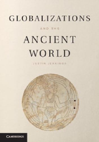 Globalizations and the Ancient World by Justin Jennings (2014, Trade Paperback) - Picture 1 of 1