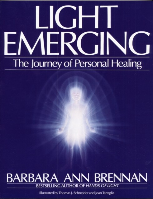 Light Emerging by Barbara Ann Brennan (Paperback Book)