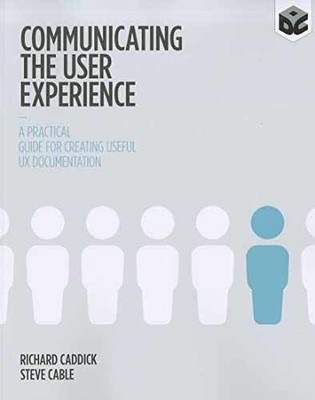 Communicating the User - Paperback, by Caddick Richard; Cable - Very Good