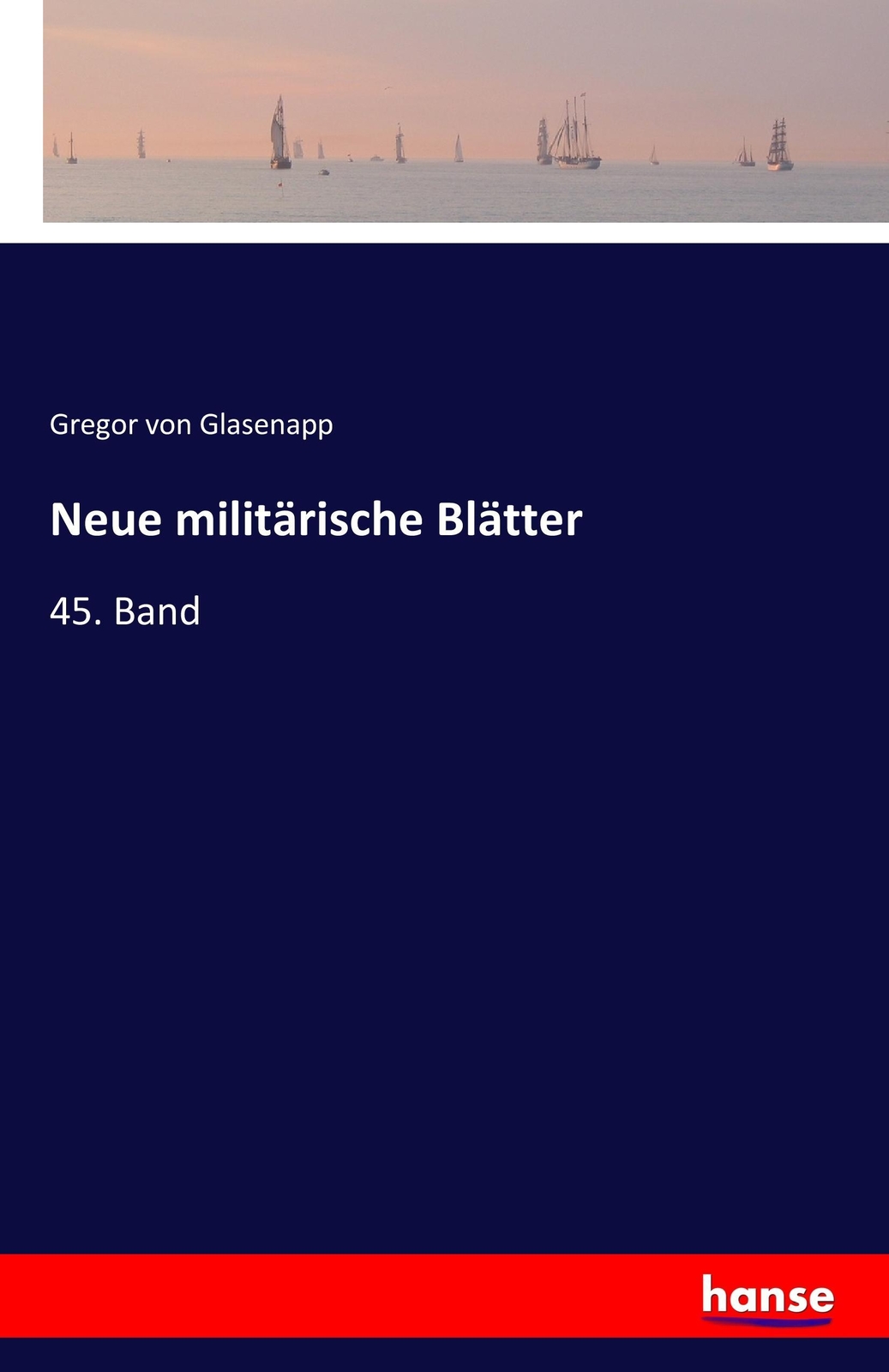 Neue Militärische Blätter | Buch | 9783741135057