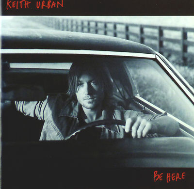 CD - Keith Urban - Be Here - A74