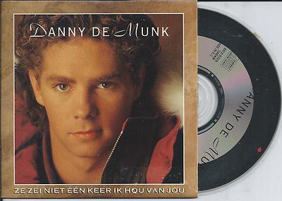 DANNY DE MUNK - Ze Zei Niet Eén Keer Ik Hou Van Jou CD SINGLE 2TR 1991 (INDISC)